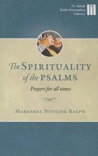 Enlarge image Cover: The Spirituality of the Psalms - Twenty-Third Publications
