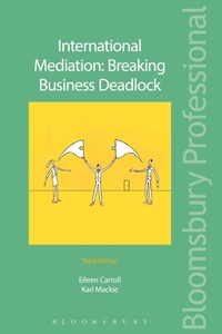 Abbildung von: International Mediation: Breaking Business Deadlock - Bloomsbury Professional