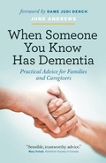 Cover: When Someone You Know Has Dementia - Greystone Books