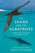 Cover: The Shark and the Albatross - Greystone Books