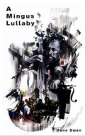Cover: A Mingus Lullaby - Guernica Editions,Canada