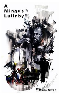 Enlarge image Cover: A Mingus Lullaby - Guernica Editions,Canada