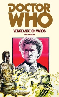 Enlarge image Cover: Doctor Who: Vengeance on Varos - BBC Books