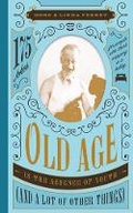 Cover: Old Age Is the Absence of Youth (and a Lot of Other Things) - Familius LLC