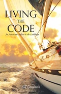 Cover: Living the Code An American Outlaw in the Caribbean - Piscataqua Press