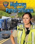 Cover: Highway Patrol Officers - Bearport Books