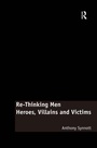 Cover: Re-Thinking Men - Routledge