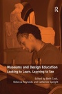 Cover: Museums and Design Education - Routledge