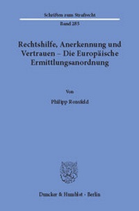 Abbildung von: Rechtshilfe, Anerkennung und Vertrauen - Die Europäische Ermittlungsanordnung - Duncker & Humblot