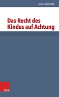 Cover: Das Recht des Kindes auf Achtung - Vandenhoeck & Ruprecht