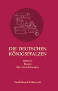 Cover: Die deutschen K&ouml;nigspfalzen. Band 5: Bayern - Vandenhoeck & Ruprecht