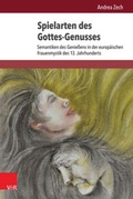Cover: Spielarten des Gottes-Genusses - Vandenhoeck & Ruprecht