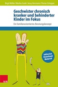 Abbildung von: Geschwister chronisch kranker und behinderter Kinder im Fokus - Vandenhoeck & Ruprecht