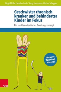 Abbildung von: Geschwister chronisch kranker und behinderter Kinder im Fokus - Vandenhoeck & Ruprecht