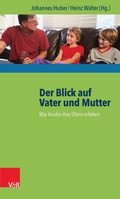 Cover: Der Blick auf Vater und Mutter - Vandenhoeck & Ruprecht