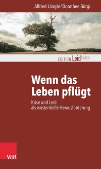 Abbildung von: Wenn das Leben pflügt - Vandenhoeck & Ruprecht