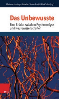 Abbildung von: Das Unbewusste - Eine Brücke zwischen Psychoanalyse und Neurowissenschaften - Vandenhoeck & Ruprecht