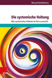 Abbildung von: Die systemische Haltung - Vandenhoeck & Ruprecht
