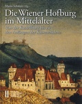 Cover: Die Wiener Hofburg im Mittelalter - Verlag der &ouml;sterreichischen Akademie der Wissenschaften