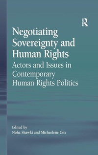 Enlarge image Cover: Negotiating Sovereignty and Human Rights - Routledge