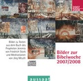 Cover: Bilder zur Bibelwoche 2007/2008 - Neukirchener Aussaat