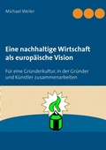 Cover: Eine nachhaltige Wirtschaft als europ&auml;ische Vision - Books on Demand