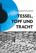 Cover: Tessel, Topf und Tracht - Christoph Merian Verlag