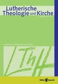 Cover: Lutherische Theologie und Kirche, Heft 01/2013 - Edition Ruprecht