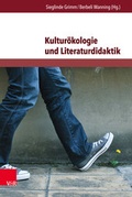 Cover: Kultur&ouml;kologie und Literaturdidaktik - V&R unipress