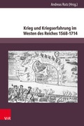 Cover: Krieg und Kriegserfahrung im Westen des Reiches 1568-1714 - V&R unipress
