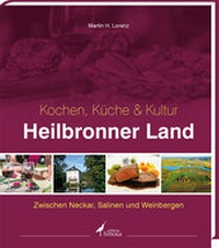 Abbildung von: Heilbronner Land - Kochen, Küche & Kultur - edition limosa