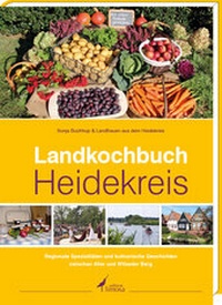 Abbildung von: Landkochbuch Heidekreis - edition limosa