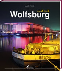 Abbildung von: Wolfsburg von A bis Z - edition limosa
