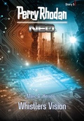Cover: Perry Rhodan Neo Story 5: Whistlers Vision - PERRY RHODAN digital
