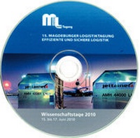 Abbildung von: 15. Magdeburger Logistiktagung "Effiziente und Sichere Logistik". CD-Rom. - Fraunhofer Verlag