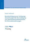 Cover: Ber&uuml;cksichtigung von Fertigungsabweichungen in der Auslegung von Zahnflankenmodifikationen f&uuml;r Stirnradverzahnungen - Apprimus Verlag
