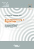 Cover: Qualit&auml;tsentwicklung in B&uuml;rgermedien - VISTAS Verlag