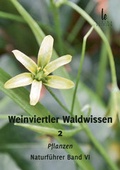 Cover: Weinviertler Waldwissen 2 - Living Edition/STARNA