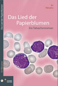 Abbildung von: Das Lied der Papierblumen - Ganymed Edition