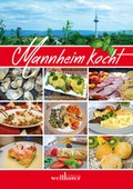 Cover: Mannheim kocht - Wellh&ouml;fer Verlag