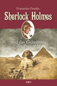 Abbildung von: Sherlock Holmes und das Geheimnis der Pyramide - KBV