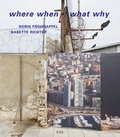 Cover: where when what why - R & B Verlag