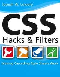 Abbildung von: CSS Hacks and Filters - Hungry Minds Inc,U.S.