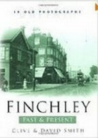 Abbildung von: Finchley Past and Present - The History Press Ltd