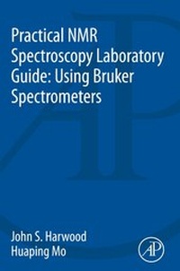Abbildung von: Practical NMR Spectroscopy Laboratory Guide: Using Bruker Spectrometers - Academic Press