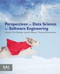 Enlarge image Cover: Perspectives on Data Science for Software Engineering - Morgan Kaufmann