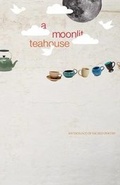 Cover: A Moonlit Teahouse Anthology Of Sacred Poetry - NINASH Foundation