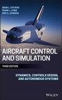 Cover: Aircraft Control and Simulation - Dynamics, Controls Design, and Autonomous Systems, 3e - Wiley