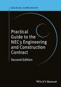 Cover: Practical Guide to the NEC3 Engineering and Construction Contract - Wiley-Blackwell