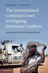 Abbildung von: The International Criminal Court in Ongoing Intrastate Conflicts - Cambridge University Press
